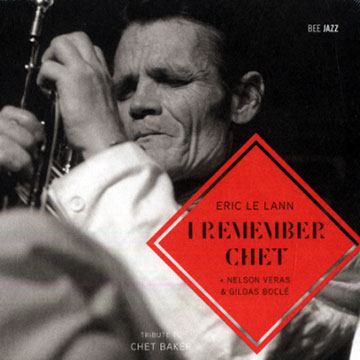 I remember Chet,Eric Le Lann