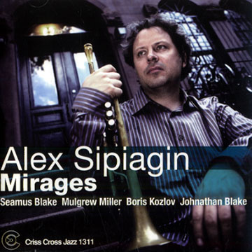 Mirages,Alex Sipiagin