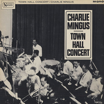 Town Hall Concert,Charles Mingus