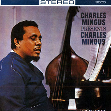 Presents Charles Mingus,Charles Mingus