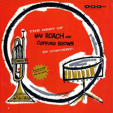 The Best Of Max Roach And Clifford Brown In Concert,Clifford Brown , Max Roach