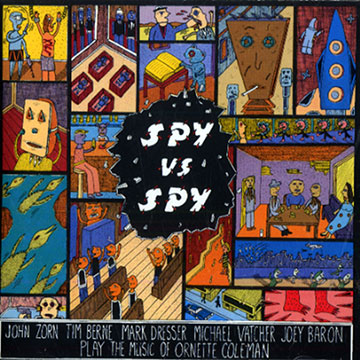 SPY VS SPY,John Zorn