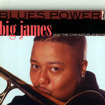 Blues Power, Big James