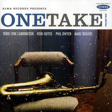 Onetake vol.2,Robi Botos , Phil Dwyer , Terri Lyne Carrington , Marc Rogers