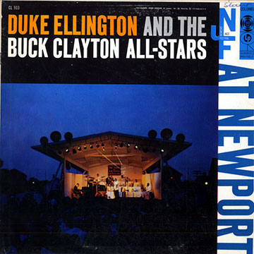 Duke Ellington and the Buck Clayton All-stars at Newport,Buck Clayton , Duke Ellington