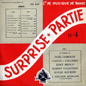 Surpise -partie n4,Roger Bourdin , Nol Chiboust , Cahan Colombo , Jerry Mengo , Robert Valentino