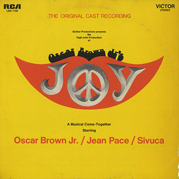 JOY,Oscar Brown Jr , Jean Pace ,  Sivuca