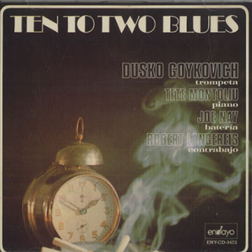 Ten to two blues,Dusko Goykovich