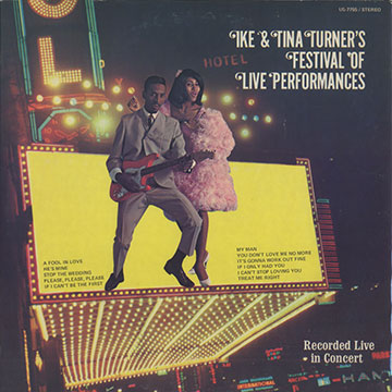 Ike & Tina Turner's festival of live performances,Ike Turner , Tina Turner