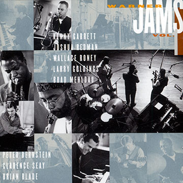 Warner jams vol.1,Kenny Garrett , Larry Goldings , Brad Mehldau , Joshua Redman , Wallace Roney