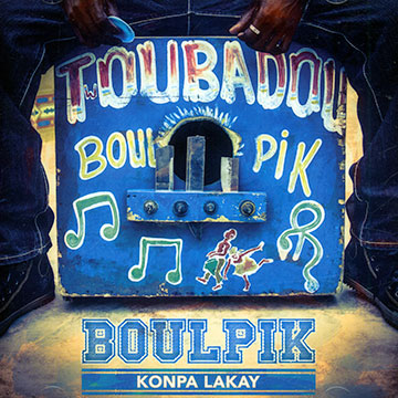 Konpa lakay,  Boulpik