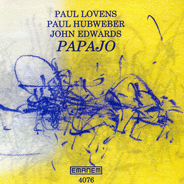 Papajo,John Edwards , Paul Hubweber , Paul Lovens