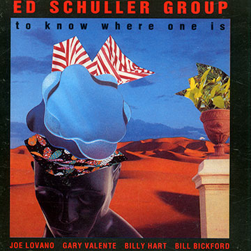 To know where one is,Ed Schuller