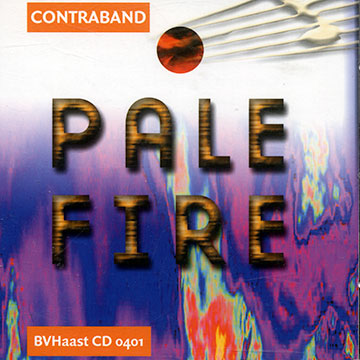 Pale fire, Contraband