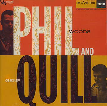 Phil and Quill,Gene Quill , Phil Woods