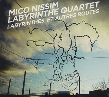 Labyrinthes et autres routes,  Labyrinthe Quartet , Mico Nissim