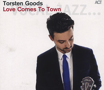 Love comes to town,Torsten Goods