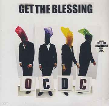 OCDC,  Get The Blessing