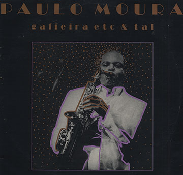 Gafieira etc & Tal,Paolo Moura