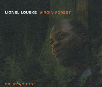 Virgin forest,Lionel Loueke