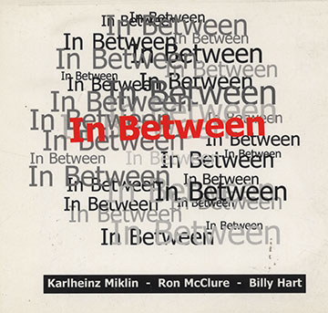 In between,Billy Hart , Ron McClure , Karlheinz Miklin