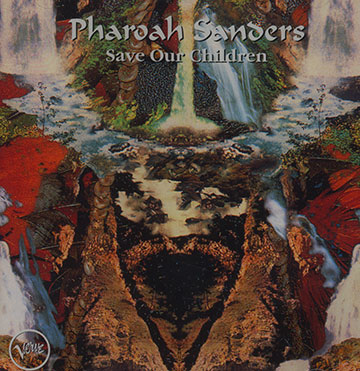 Save our children,Pharoah Sanders