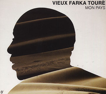 Mon pays,Vieux Farka Tour