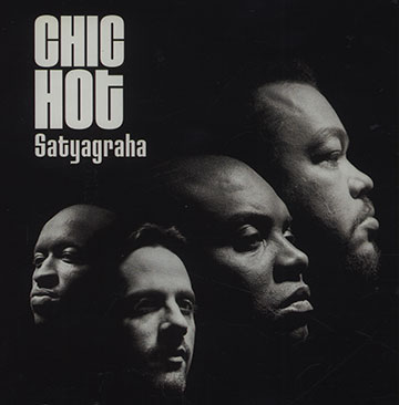 Satyagraha: Chic Hot,  Biwandu , Mario Canonge , Herv Gourdikian , Etienne Mbappe