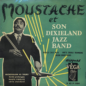 Moustache et son dixieland jazz band, Moustache