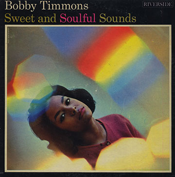 Sweet and Soulful Sounds,Bobby Timmons