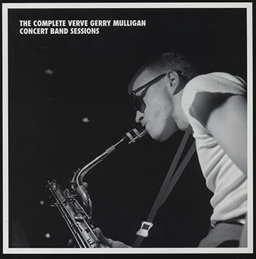 The complete Verve Gerry Mulligan concert band,Gerry Mulligan