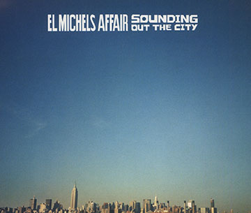 Sounding out the city/ Loose change,Leon Michels