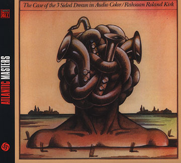 The case of the 3 sided dream in audio color,Roland Rahsaan Kirk
