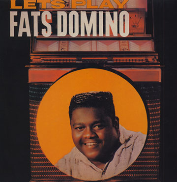 Let's play,Fats Domino