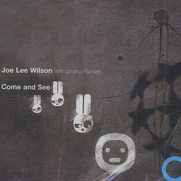 Come and see,Joe Lee Wilson