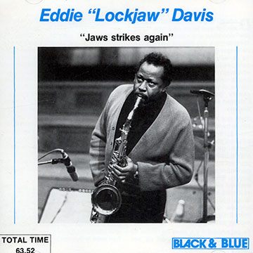 Jaws strikes again,Eddie 'lockjaw' Davis