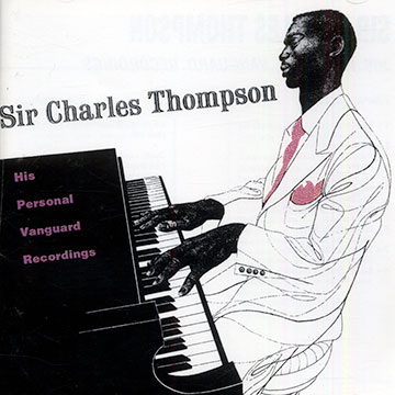 His personal Vanguard recordings,Sir Charles Thompson