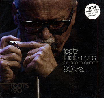 European Quartet 90 yrs.,Toots Thielemans