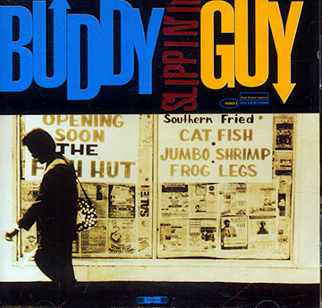 Slippin' in,Buddy Guy