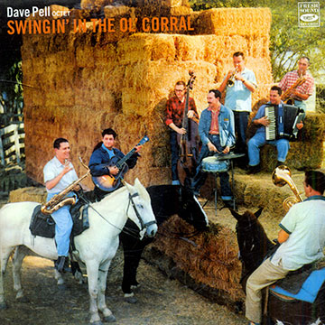 Swingin' in the ol' Corral,Dave Pell