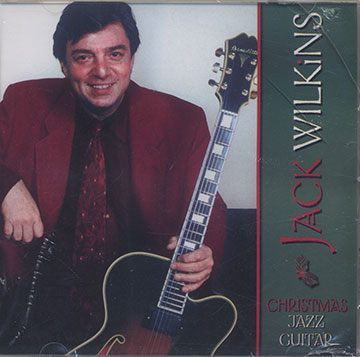 Christmas Jazz Guitar,Jack Wilkins