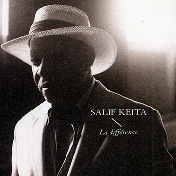 La diffrence,Salif Keita