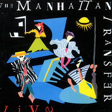 The Manhattan transfer Live, The Manhattan Transfer