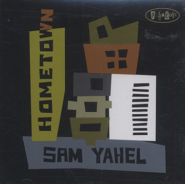 Hometown,Sam Yahel