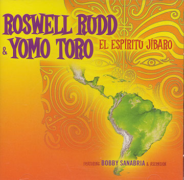 El espirito jibaro,Roswell Rudd , Yomo Toro