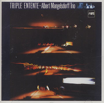 Triple entente,Albert Mangelsdorff