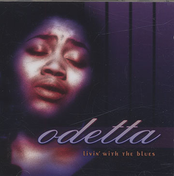 Livin' with the blues, Odetta