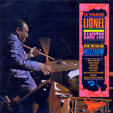 Le torride Lionel Hampton rencontre Mezz Mezzrow,Lionel Hampton , Milton 'mezz' Mezzrow