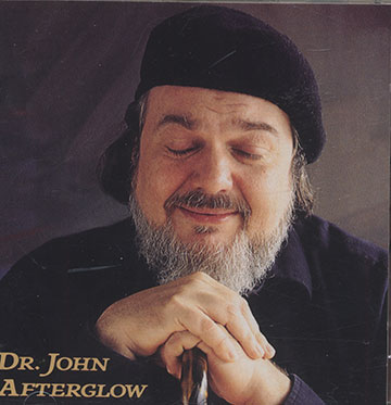 Afterglow, Dr. John