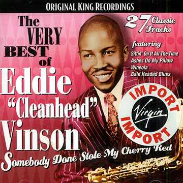 Somebody done stole my cherry red,Eddie Vinson